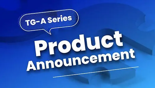 TG-A series product announcement